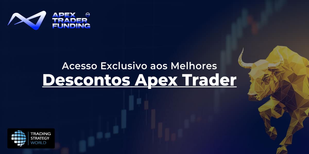Desconto Apex Trader – Aproveite as Melhores Ofertas e Cupons com a Trading Strategy World Banner de Desconto Apex Trader Funding – Melhores Cupons de Prop Firm por Trading Strategy World