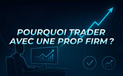Trader avec une prop firm : les avantages