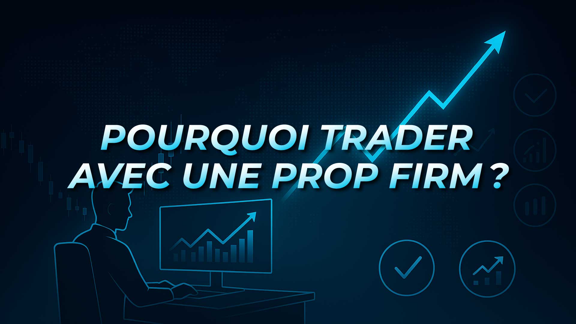 Pourquoi-trader-avec-une-Prop-Firm-by-Trading-Strategy-Word