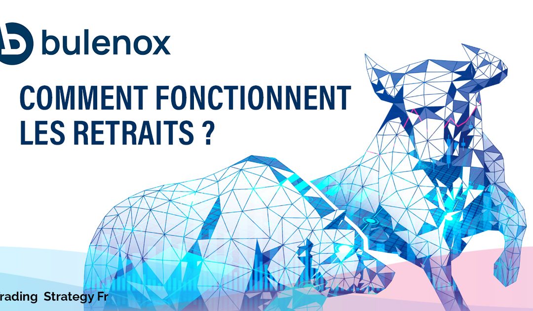 Retraits chez Bulenox : tout ce que tu dois savoir