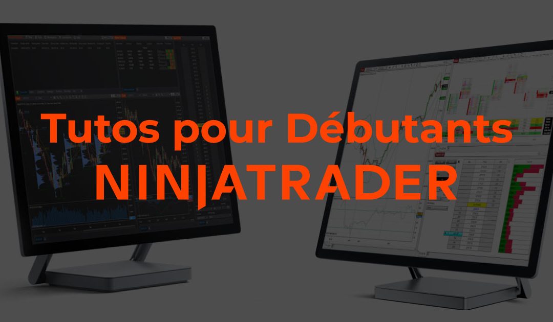 NinjaTrader : Tutos Débutant