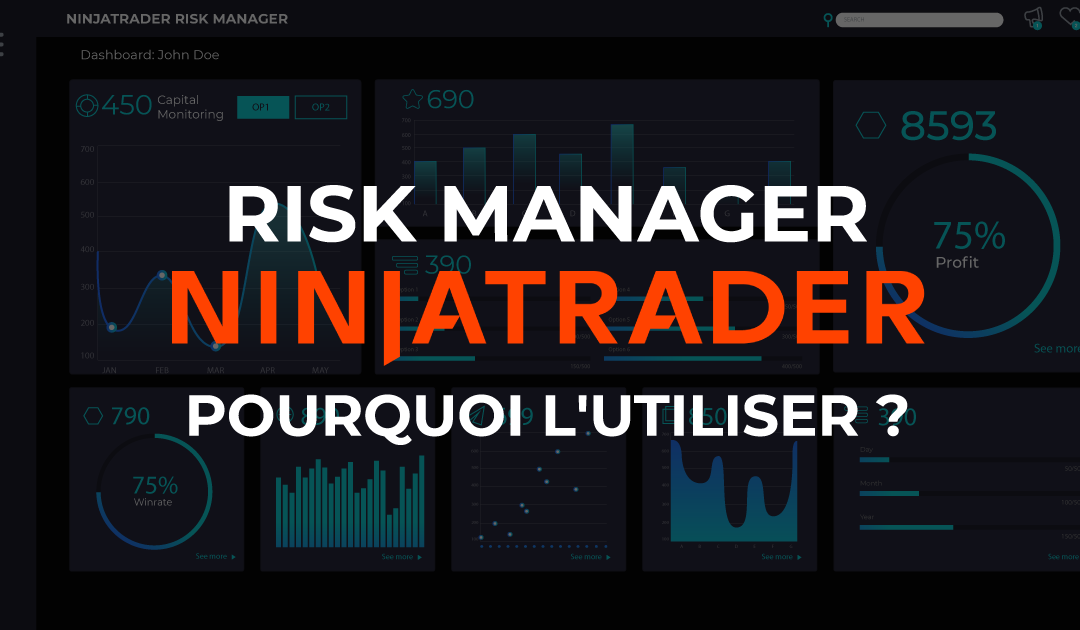 NinjaTrader Risk Manager : Comment peut-il faire la différence ?