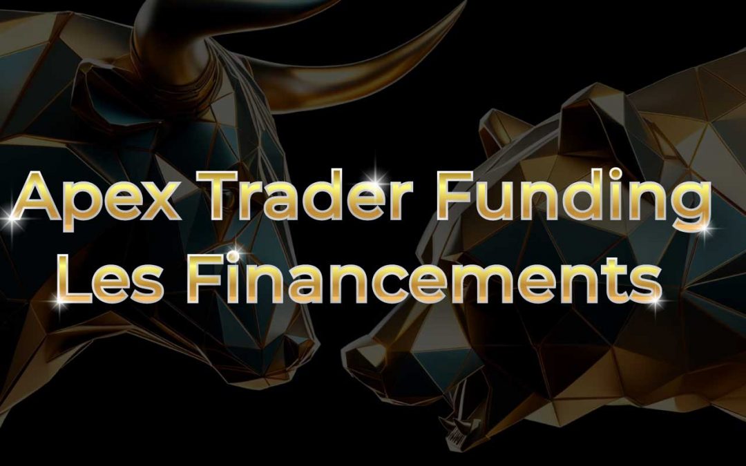 Apex Funding : Comprendre Les Programmes de Financements