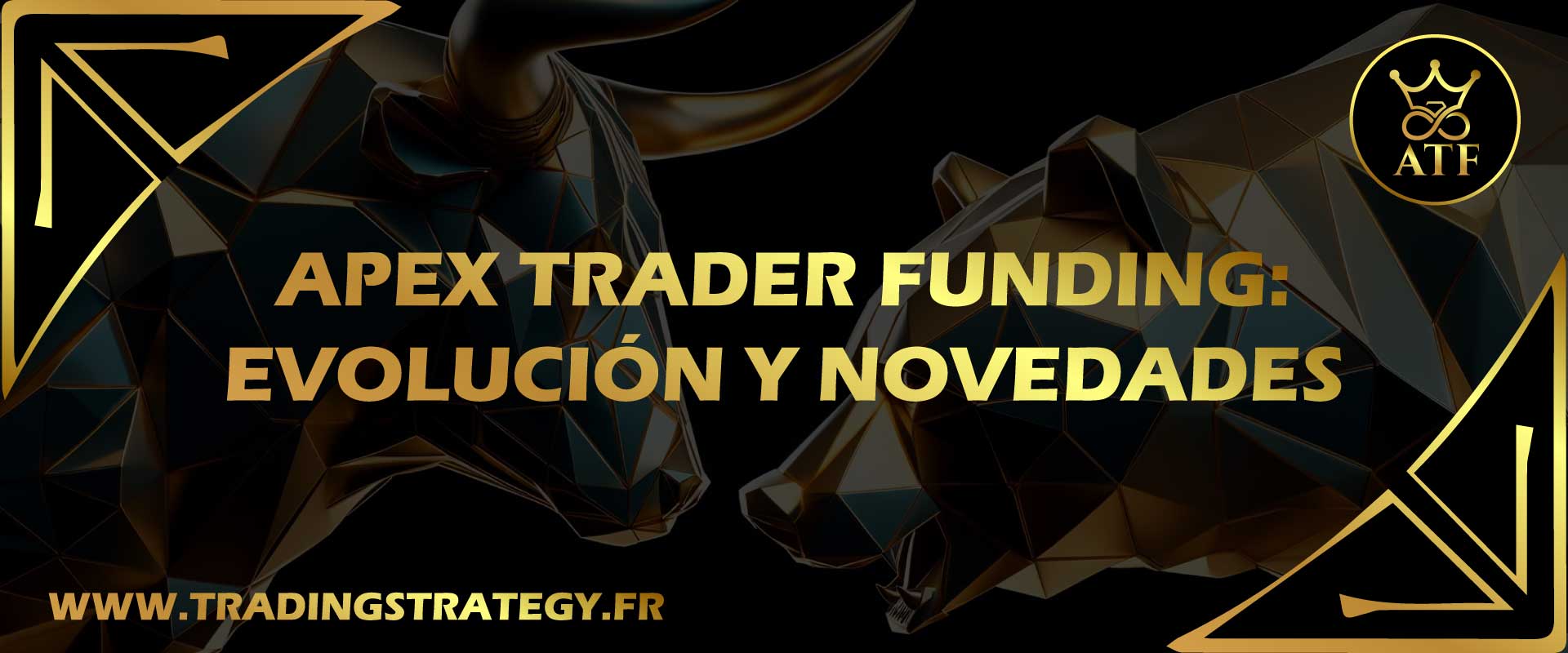 Apex-Trader-Funding-Evolución-y-Novedadesen-octubre-2024-por-Trading-Strategy-Fr