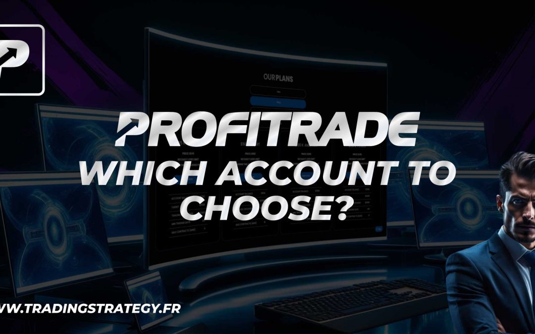 Which Account to Choose at Profitrade?