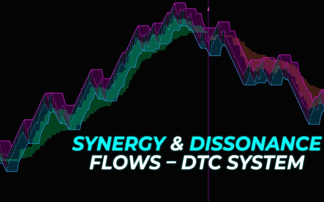 Synergy Flow & Dissonance Flow: Analizando Flujos en el Sistema DTC