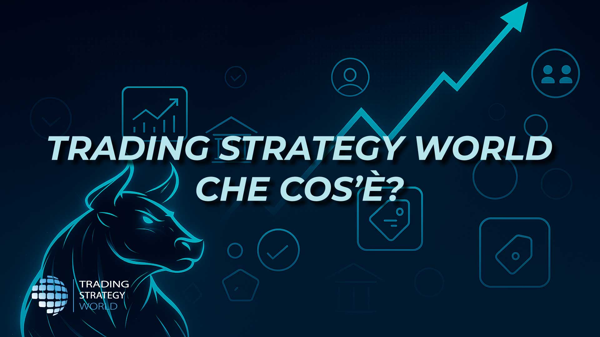 Trading Strategy World – Toro stilizzato e icone del trading: strategia, prop firms, sconti e visione condivis